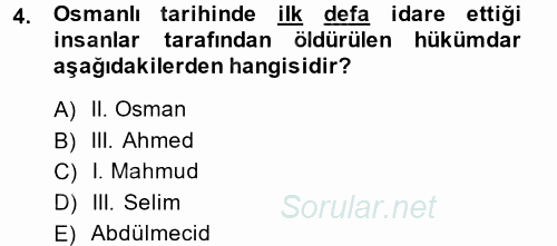 Osmanlı Tarihi (1566-1789) 2014 - 2015 Dönem Sonu Sınavı 4.Soru