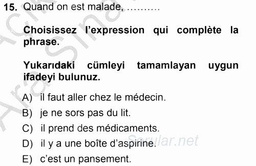 Fransızca 1 2012 - 2013 Ara Sınavı 15.Soru