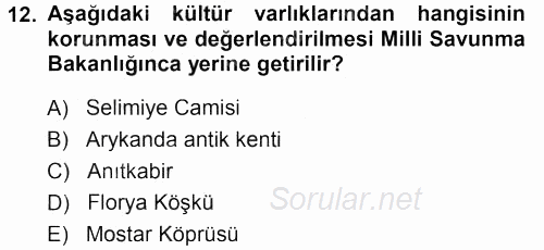 Kültürel Miras Mevzuatı 2013 - 2014 Dönem Sonu Sınavı 12.Soru