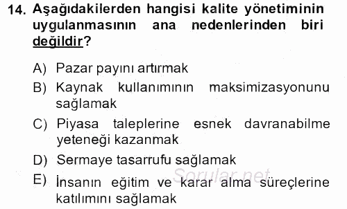 Konaklama Hizmetlerinde Kalite Yönetimi 2013 - 2014 Ara Sınavı 14.Soru