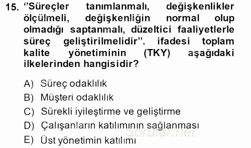 Konaklama Hizmetlerinde Kalite Yönetimi 2013 - 2014 Ara Sınavı 15.Soru