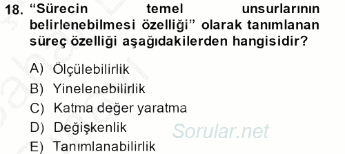 Konaklama Hizmetlerinde Kalite Yönetimi 2013 - 2014 Ara Sınavı 18.Soru
