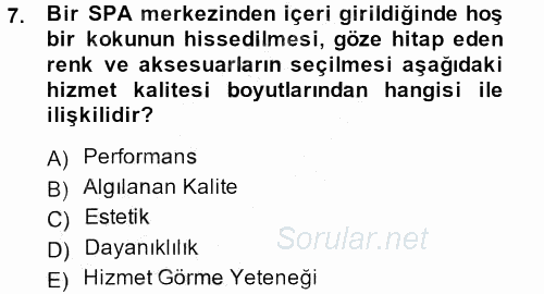 Konaklama Hizmetlerinde Kalite Yönetimi 2013 - 2014 Ara Sınavı 7.Soru