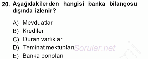 Bankacılık Ve Sigortacılığa Giriş 2014 - 2015 Ara Sınavı 20.Soru