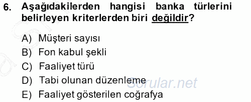 Bankacılık Ve Sigortacılığa Giriş 2014 - 2015 Ara Sınavı 6.Soru