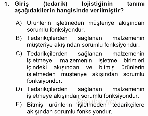 Lojistik İlkeleri 2015 - 2016 Ara Sınavı 1.Soru