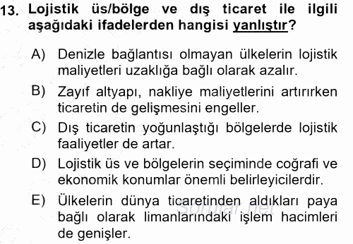 Lojistik İlkeleri 2015 - 2016 Ara Sınavı 13.Soru