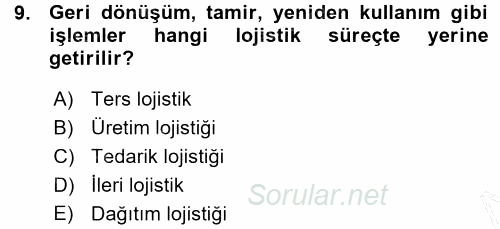 Lojistik İlkeleri 2015 - 2016 Ara Sınavı 9.Soru