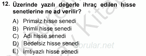Menkul Kıymet Yatırımları 2012 - 2013 Ara Sınavı 12.Soru
