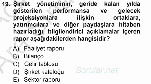 Menkul Kıymet Yatırımları 2012 - 2013 Ara Sınavı 19.Soru