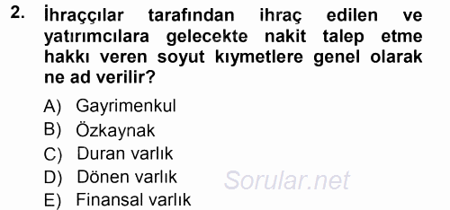 Menkul Kıymet Yatırımları 2012 - 2013 Ara Sınavı 2.Soru