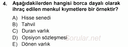 Menkul Kıymet Yatırımları 2012 - 2013 Ara Sınavı 4.Soru