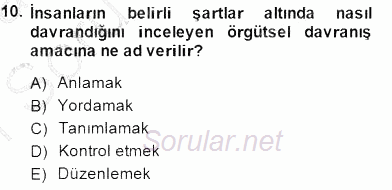 Organizasyonlarda Davranış 2014 - 2015 Ara Sınavı 10.Soru
