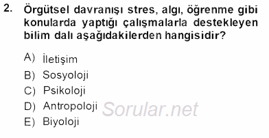 Organizasyonlarda Davranış 2014 - 2015 Ara Sınavı 2.Soru