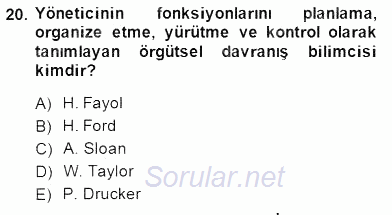 Organizasyonlarda Davranış 2014 - 2015 Ara Sınavı 20.Soru