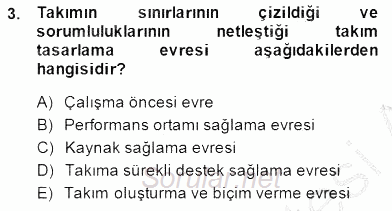 Organizasyonlarda Davranış 2014 - 2015 Ara Sınavı 3.Soru