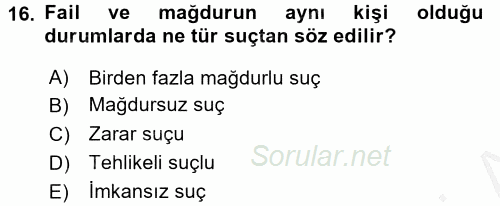 Suç Önleme Modelleri 2016 - 2017 3 Ders Sınavı 16.Soru
