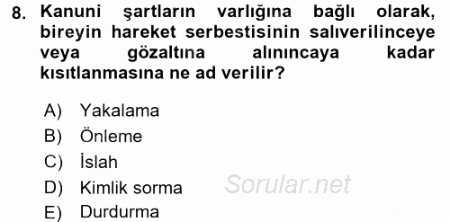 Suç Önleme Modelleri 2016 - 2017 3 Ders Sınavı 8.Soru