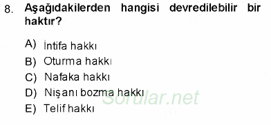 Hukukun Temel Kavramları 2013 - 2014 Dönem Sonu Sınavı 8.Soru