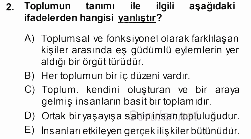 Türkiye´nin Toplumsal Yapısı 2013 - 2014 Ara Sınavı 2.Soru Türkiye´nin Toplumsal Yapısı 2013 - 2014 Ara Sınavı 2.Soru