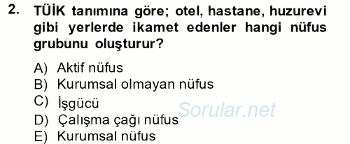 İstihdam ve İşsizlik 2014 - 2015 Dönem Sonu Sınavı 2.Soru