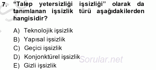 İstihdam ve İşsizlik 2014 - 2015 Dönem Sonu Sınavı 7.Soru
