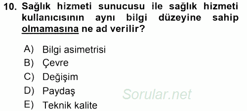 Sağlık Kurumları Yönetimi 1 2016 - 2017 3 Ders Sınavı 10.Soru