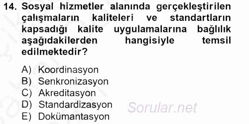 Sosyal Hizmet Yönetimi 2012 - 2013 Ara Sınavı 14.Soru