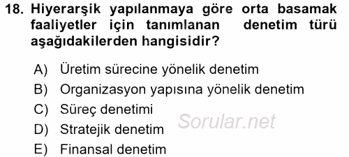 Yönetim ve Organizasyon 2017 - 2018 3 Ders Sınavı 18.Soru
