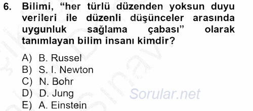 Bilim ve Teknoloji Tarihi 2012 - 2013 Dönem Sonu Sınavı 6.Soru