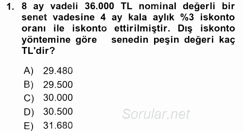 Finans Matematiği 2017 - 2018 3 Ders Sınavı 1.Soru