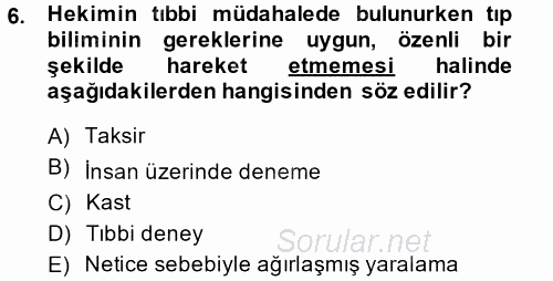 Sağlık Hukuku 2014 - 2015 Dönem Sonu Sınavı 6.Soru