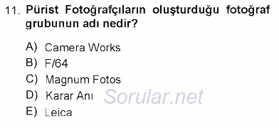 Fotoğraf Tarihi 2012 - 2013 Dönem Sonu Sınavı 11.Soru