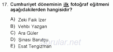 Fotoğraf Tarihi 2012 - 2013 Dönem Sonu Sınavı 17.Soru