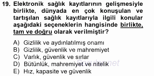 Sağlık Kurumlarında Bilgi Sistemleri 2014 - 2015 Tek Ders Sınavı 19.Soru