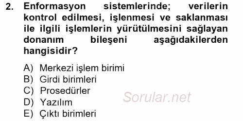 Sağlık Kurumlarında Bilgi Sistemleri 2014 - 2015 Tek Ders Sınavı 2.Soru