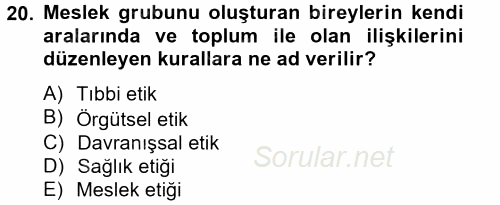 Sağlık Kurumlarında Bilgi Sistemleri 2014 - 2015 Tek Ders Sınavı 20.Soru