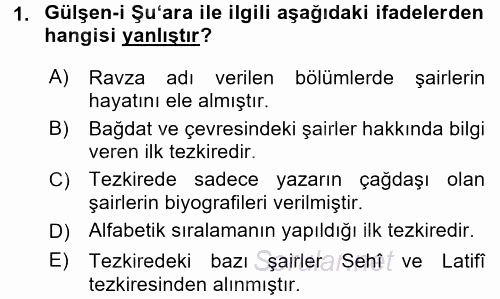 Eski Türk Edebiyatının Kaynaklarından Şair Tezkireleri 2015 - 2016 Tek Ders Sınavı 1.Soru