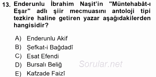 Eski Türk Edebiyatının Kaynaklarından Şair Tezkireleri 2015 - 2016 Tek Ders Sınavı 13.Soru