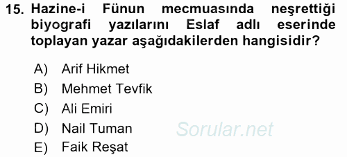 Eski Türk Edebiyatının Kaynaklarından Şair Tezkireleri 2015 - 2016 Tek Ders Sınavı 15.Soru
