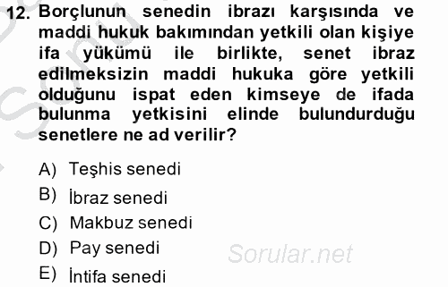 Ticaret Hukuku 2 2014 - 2015 Dönem Sonu Sınavı 12.Soru Ticaret Hukuku 2 2014 - 2015 Dönem Sonu Sınavı 12.Soru