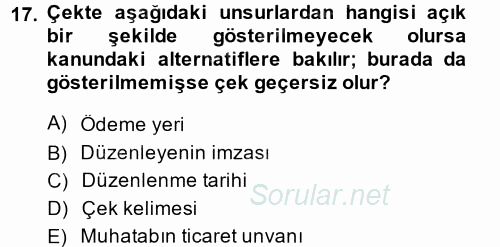 Ticaret Hukuku 2 2014 - 2015 Dönem Sonu Sınavı 17.Soru Ticaret Hukuku 2 2014 - 2015 Dönem Sonu Sınavı 17.Soru