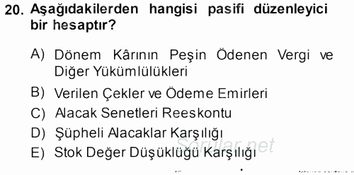 Envanter ve Bilanço 2013 - 2014 Tek Ders Sınavı 20.Soru