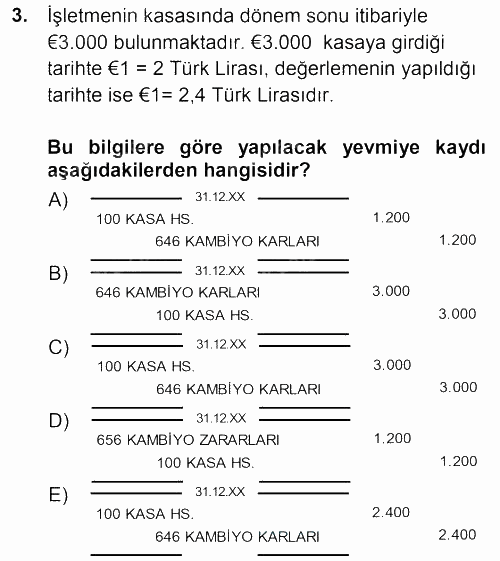 Envanter ve Bilanço 2013 - 2014 Tek Ders Sınavı 3.Soru