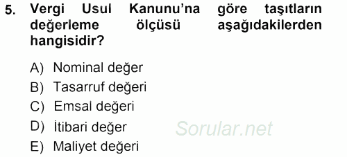 Envanter ve Bilanço 2013 - 2014 Tek Ders Sınavı 5.Soru