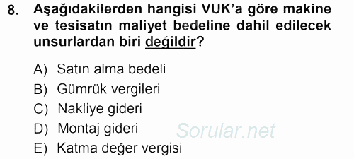 Envanter ve Bilanço 2013 - 2014 Tek Ders Sınavı 8.Soru