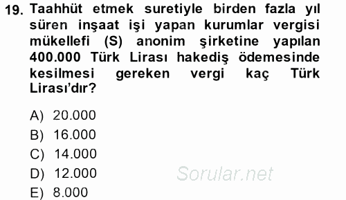 Özel Vergi Hukuku 1 2014 - 2015 Tek Ders Sınavı 19.Soru