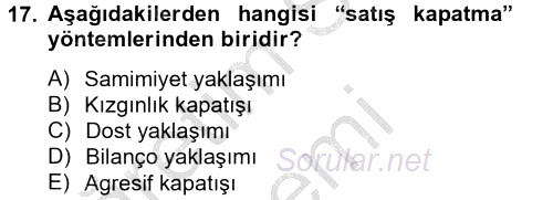Satış Yönetimi ve Telefonda Satış 2012 - 2013 Ara Sınavı 17.Soru