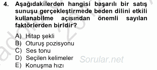 Satış Yönetimi ve Telefonda Satış 2012 - 2013 Ara Sınavı 4.Soru