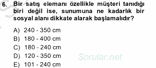Satış Teknikleri 2014 - 2015 Dönem Sonu Sınavı 6.Soru
